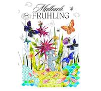 Frühlings Malbuch: Frühlingszauber & Blütenfreude: Ein Malbuch für die bunte Frühlingszeit: 24 liebevoll handgezeichnete Ausmalbilder für kleine Künstler