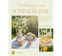 Frühlingsgenuss & Sommerliebe: Leichte vegetarische Rezepte für drinnen & draußen