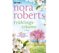 Frühlingsträume: Roman: 1