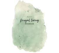 Frugal Living Workbook: Simple 52-Week Tracker to Cut Costs & Save More