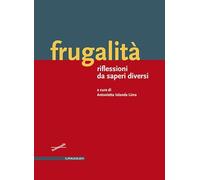 Frugalità. Riflessioni da saperi diversi
