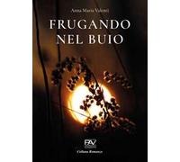 Frugando nel buio