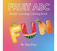 Fruit ABC: Simple Learning Coloring Book