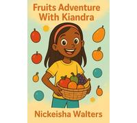 Fruit Adventures With Kiandra