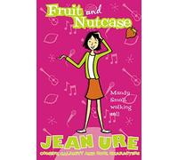 Fruit And Nutcase: A Funny Diary Story for Kids and Reluctant Readers Aged 9 to 12