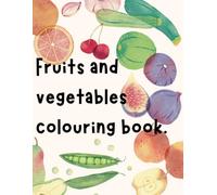 Fruit and vegetable colouring book