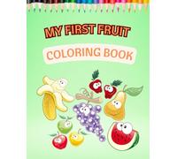 Fruit Coloring Book: A Simple Coloring Book About Fruits