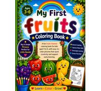 Fruit Coloring Book for Kids Ages 3-6: Fun and Easy Fruit Coloring Pages for Preschoolers, Toddlers, and Kindergarten Kids | Learn Fruits While Coloring