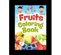 Fruit Coloring Book for Kids: Big, Easy-to-Color Images for Little Hands