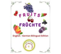 Fruit Coloring Book for Toddlers English - German Bilingual Edition