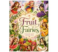 Fruit Fairies: A Magical Fruit Fairy Coloring Book for Kids