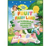 Fruit Fairy Land: Coloring & Activity Book for Kids Ages 3-6: Maze, Tracing, Counting & Matching, Single-Sided Pages, Cut & Collect Rewards + Certificate