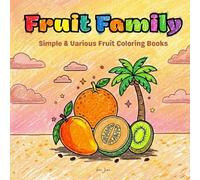 Fruit Family: Simple & Various Fruit Coloring Books