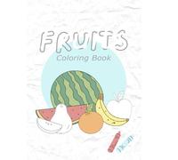 Fruit Fiesta: A Tropical Coloring Adventure