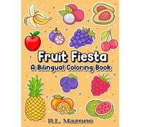 Fruit Fiesta: English/Spanish Bilingual Coloring Book
