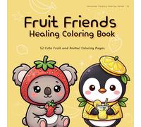 Fruit Friends Coloring Book: Simple Line Drawings for Kids and Beginners
