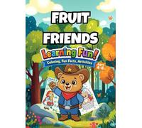 Fruit Friends: Educational and Fun Coloring & Activity Book for Kids Ages 4-8 | Learn, Trace, Color, and Explore with Fun Facts & Puzzles