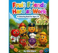 Fruit Friends Hard at Work