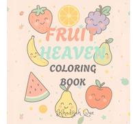 Fruit Heaven: Simple and Cute Coloring Book