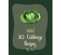 Fruit Hello 365 Cabbage Recipes (Tascabile) Cabbage Recipes
