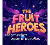 FRUIT HEROES: RISE OF THE FRUITS (OTHER COPY/ LARGE BOOK)