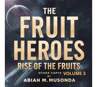 FRUIT HEROES: RISE OF THE FRUITS VOLUME 3 OTHER COPIES