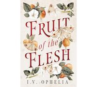 Fruit of the Flesh