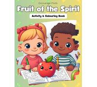 Fruit of the Spirit: Activity & Colouring Book