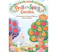 Fruit of The Spirit: An Interactive Coloring & Reflection Book for Children