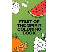 Fruit of the Spirit: Coloring Book