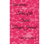 Fruit of the Spirit Prayer Journal: Goodness