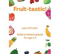 Fruit-tastic! Children's Coloring Book