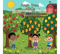 Fruit Tree ABCs: Edible Trees of the Homestead