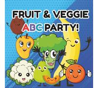 Fruit & veggie ABC party!