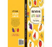 FRUIT WITH ME: LET'S COLOR!