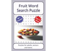 Fruit Word Search Puzzle: Word searches about Fruit, with easy to read print | 6 x 9 inches. 110 pages | 50+ puzzles _ Gifts for Vacations, Holidays.