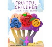 Fruitful Children: Mindset Growth Journal