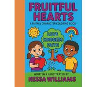 Fruitful Hearts: Coloring Pages That Build Faith & Character