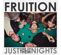 Fruition Just One Of Them Nights (Vinyl LP)