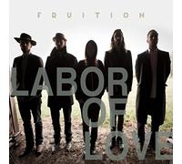 Fruition - Labor Of Love