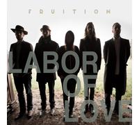 FRUITION Labor Of Love (CD)