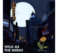 Fruition Wild As The Night, Broken At The Break Of Day (Vinyl LP)