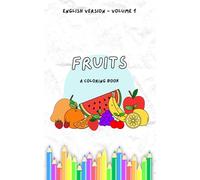 FRUITS: A COLORING BOOK
