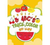 Fruits & ABC's Trace, Color, and Learn Activity Book