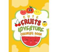 Fruits & Alphabets Coloring Learning Book: Fruits Adventure