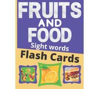Fruits and Food Sight Words Flashcards Learning Material: Learn Various Types of Fruits, Vegetables and Food for preschool, and kindergarten