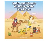 Fruits and Friends Colouring Book: World Tour