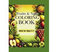 Fruits and Nuts: Coloring Activity Book