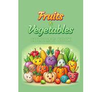 FRUITS AND VEGETABLES COLORING BOOK