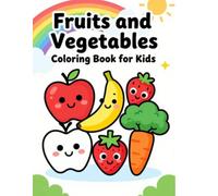 Fruits and Vegetables Coloring Book for Kids